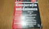 Conjuratia Anti-Eminescu Vol. I, Calin Cernaianu, Editura Semnele Timpului, 2000, Istorie, 56 p.
