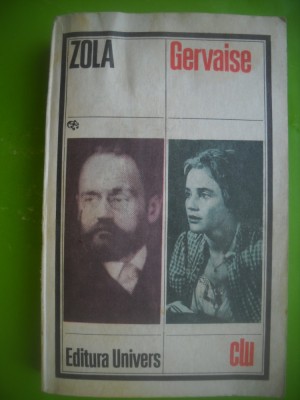 HOPCT GERVAISE /ZOLA -EDITURA UNIVERS 1982 -478 PAGINI foto