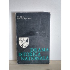 Virgil Bradateanu - Drama Istorica Nationala