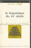 La Linguistique du XX Siecle - Georges Mounin