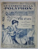 FILI D&#039;ORO ,VERSI di GIOVANNI CAPURRO , musica di FR. BUONGIOVANNI , CCA. 1900 , PARTITURA