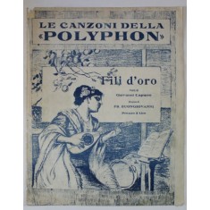 FILI D&#039;ORO ,VERSI di GIOVANNI CAPURRO , musica di FR. BUONGIOVANNI , CCA. 1900 , PARTITURA