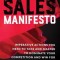 Jeffrey Gitomer&#039;s Sales Manifesto: Imperative Actions You Need to Take and Master to Dominate Your Competition and Win for Yourself...for the Next Dec