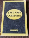 J. H. Chase - Cosmarul
