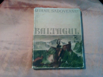 BALTAGUL - Mihail Sadoveanu - STEFAN CONSTANTINESCU (iIustratii) -1957, 141 p. foto
