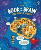The Usborne Book of the Brain and How It Works | Betina Ip, Usborne Publishing Ltd