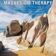 Transdermal Magnesium Therapy: A New Modality for the Maintenance of Health