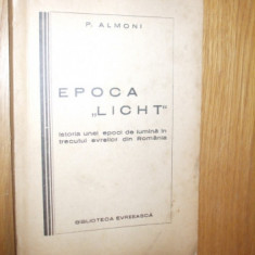 EPOCA "LICHT" -.. trecutul evreilor din Romania - P. Almoni -Bibliteca Evreiasca