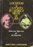 Cumpara ieftin J-J. Rousseau Si L. N. Tolstoi In Cautarea Varstei De Aur - Galina Oprea, 2013