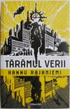 Taramul verii - Hannu Rajaniemi - Carte SF Beletristica