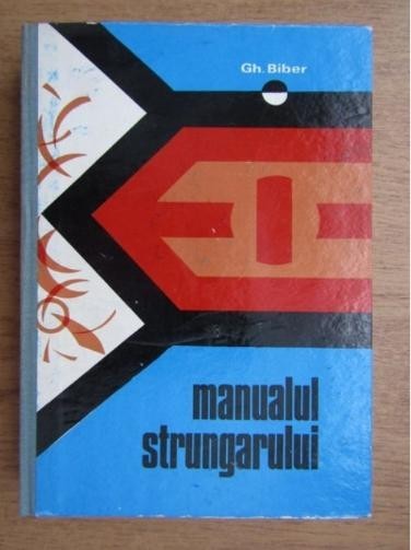 Manualul strungarului - Gh. Biber
