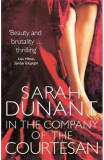 In The Company Of The Courtesan, Sarah Dunant