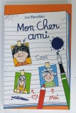 MON CHER AMI par LUC BLANVILLAIN . illustre par ARNAUD BOUTIN , 2021