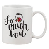 Cana alba personalizata &#039;So much love&#039;, INOVATIX&reg;. 330ml