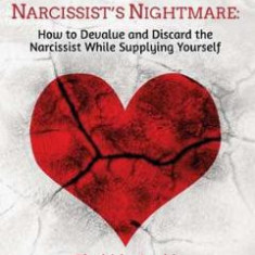Becoming the Narcissist's Nightmare - Shahida Arabi