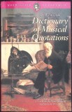 DICTIONARY OF MUSICAL QUOTATIONS-DEREK WATSON-359390