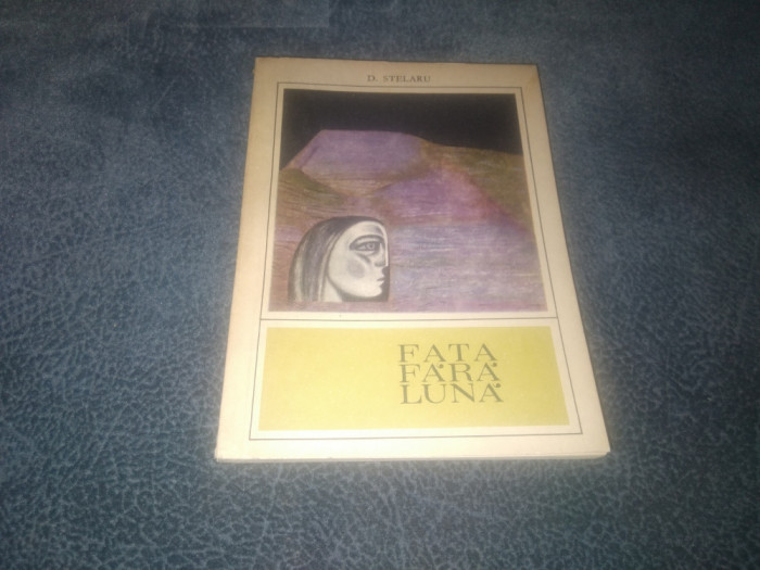 D STELARU - FATA FARA LUNA