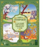 Cartea anotimpurilor. O calatorie prin natura fascinanta a lumii - Lucy Brownridge