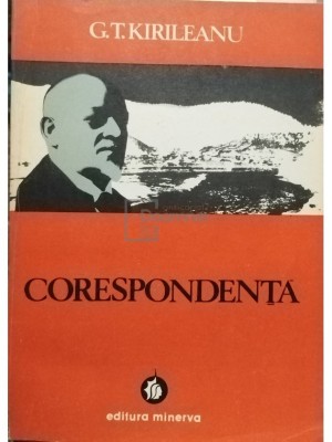 G. T. Kirileanu - Corespondenta (Editia: 1977) foto