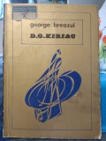 D. G. Kiriac. George Breazul. Ed. Muzicală a Uniunii compozitorilor. 1973