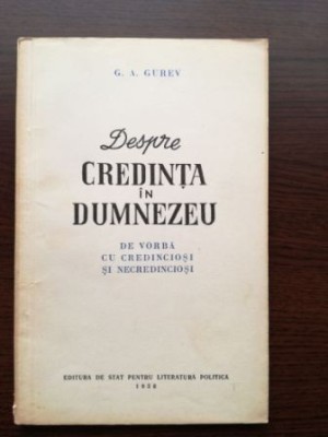 Despre credinta in Dumnezeu-G. A. Gurev foto