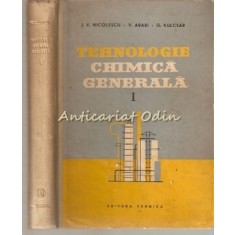 Tehnologie Chimica Generala I - I. V. Nicolescu, V. Ababi, G. Kulcsar