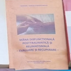Mariana Isabela Constantinovici - Mana Disfunctionala Posttraumatica si Reumatismala. Evaluare si Recuperare