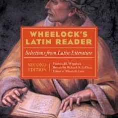 Wheelock's Latin Reader, 2e: Selections from Latin Literature
