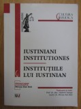 Iustiniani institutiones/ Institutiile lui Iustinian ed. critica bilingva