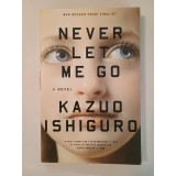 Kazuo Ishiguro - Never Let Me Go (Să nu mă părăsești)