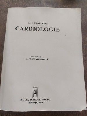 Mic tratat de cardiologie- Carmen Ginghina COPIE foto