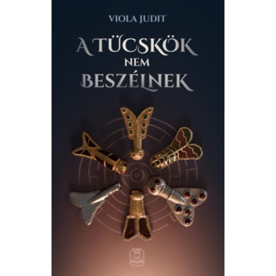 A t&amp;uuml;csk&amp;ouml;k nem besz&amp;eacute;lnek - Viola Judit foto
