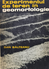 Experimentul De Teren In Geomorfologie - Dan Balteanu ,560669 foto