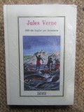 Jules Verne - 800 de leghe pe Amazon (2010, editie cartonata) IN TIPLA