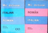 MIC DICTIONAR ITALIAN-ROMAN, ROMAN-ITALIAN-ALEXANDRU BALACI-273939