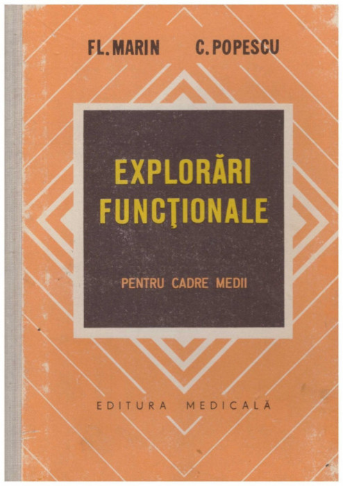 Fl. Marin, C. Popescu - Explorari functionale pentru cadre medii - 128845