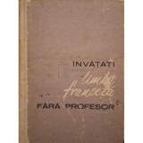 Ion Braescu - Invatati limba franceza fara profesor (Editia: 1965)