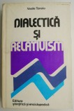 Cumpara ieftin Dialectica si relativism &ndash; Vasile Tonoiu - Filosofie