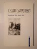 Alexandru Candiano-Popescu - Amintiri din viața-mi, Vol. 2 + Carol I, I.C. Brătianu - Editura Eminescu, 1999 - Biografii, Memorii