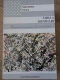 FABULA IDENTITATII. ROMANUL AMERICAN DIN ANII SAIZECI-MANFRED PUTZ-229877