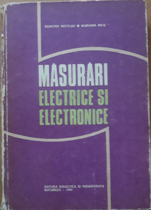 Masurari Electrice Si Electronice - Edmond Nicolau/ Mariana Belis