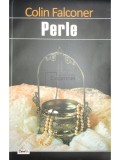 Colin Falconer - Perle (Editia: 2015)