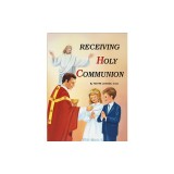 Receiving Holy Communion: How to Make a Good Communion