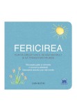 Fericirea: Cum sa iubesti viata, sa razi mai mult si sa traiesti mai frumos, Didactica Publishing House