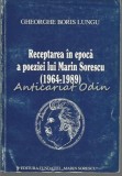 Cumpara ieftin Receptarea In Epoca A Poeziei Lui Marin Sorescu (1964-1989) - Gheorghe B. Lungu