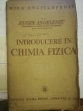 Introducere in chimia fizica, Eugen Angelescu, 1940, Fundatia regala C9