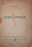 UMBRA TIMPULUI, Ion Pillat