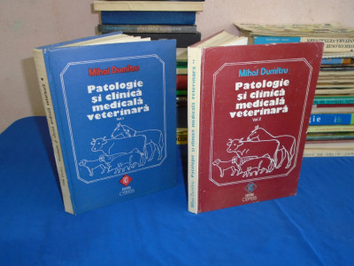 MIHAI DUMITRU - PATOLOGIE SI CLINICA MEDICALA VETERINARA ( 2 VOL ) , 1994 foto