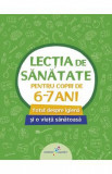 Lectia de sanatate pentru copiii de 6-7 ani