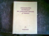 PERSONALITATI ROMANESTI ALE STIINTELOR NATURII SI TEHNICII - DICTIONAR